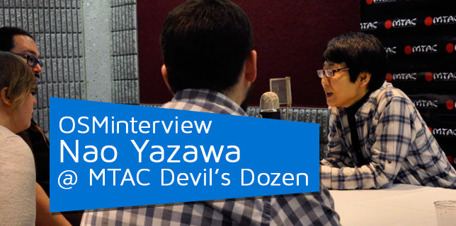 OSMinterview! Nao Yazawa @ MTAC Devil’s Dozen