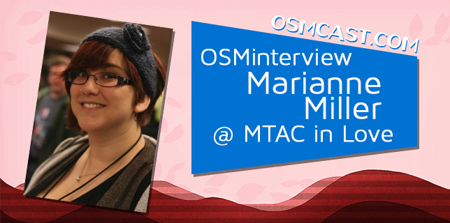 OSMinterview! Marianne Miller @ MTAC In Love