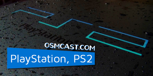 OSMtable! A Roundtable about PlayStation, PS2 12-29-2014