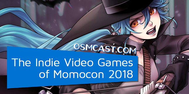 OSMcast! Show #143: The Indie Video Games of Momocon 2018
