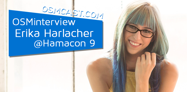 OSMinterview! Erika Harlacher @ Hamacon 9