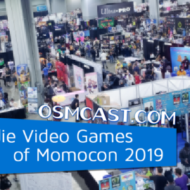 OSMcast! Show #151: The Indie Video Games of Momocon 2019