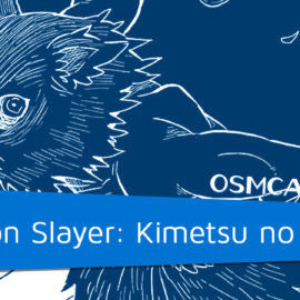 OSMcast! Show #153: Demon Slayer: Kimetsu no Yaiba