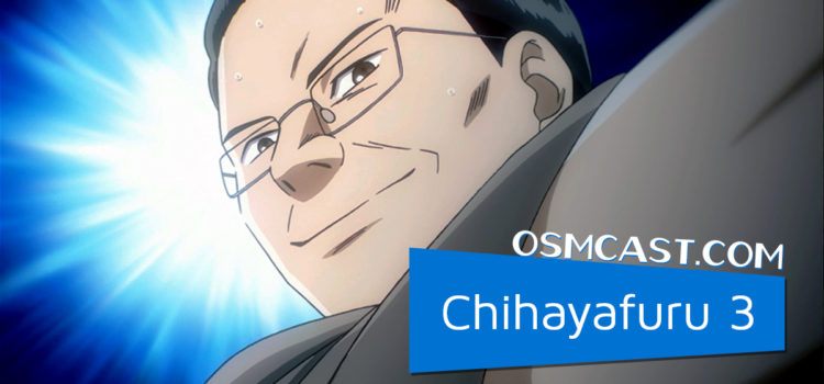 OSMcast! Show #158: Chihayafuru 3