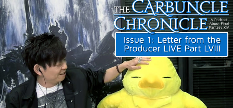 The Carbuncle Chronicle Issue 1: Letter from the Producer LIVE Part LVIII