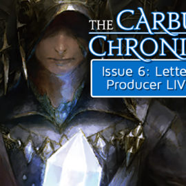 The Carbuncle Chronicle Issue 6: Letter from the Producer LIVE Part LIX