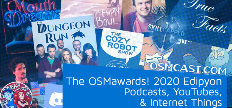 OSMcast! Show #168: The OSMawards! 2020 Edipyon – Podcasts, YouTubes, & Internet Things