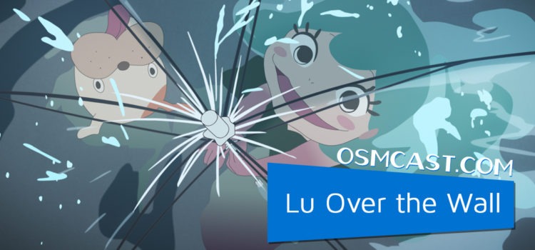 OSMcast! Show #171: Lu Over the Wall