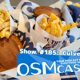 OSMcast! Show #185: Culver’s, CurderBurgers & Custard