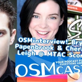 OSMinterview! Bryce Papenbrook & Cherami Leigh @ MTAC Score!