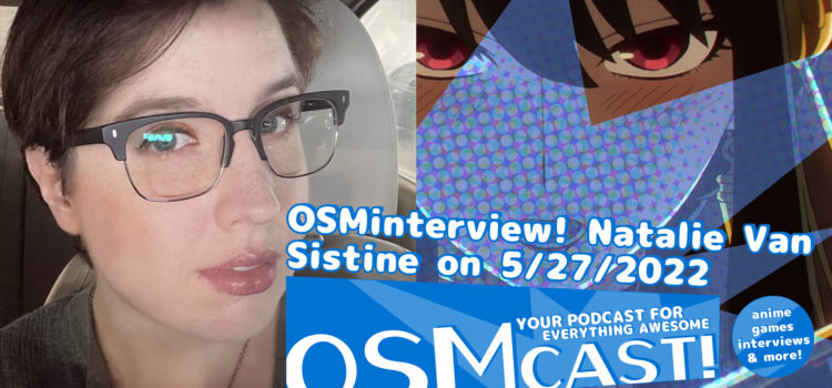 OSMinterview! Natalie Van Sistine on 5/27/2022