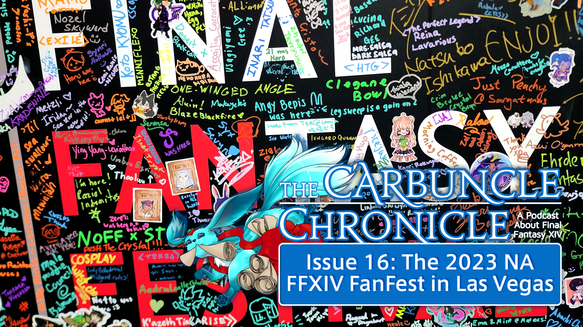 The Carbuncle Chronicle Issue 16: The 2023 NA FFXIV FanFest in Las Vegas -  OSMcast!