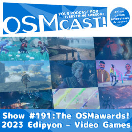 OSMcast! Show #191: The OSMawards! 2023 Edipyon – Video Games