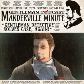 The Manderville Minute Issue XXII: “Gentleman Detective Solves Case, Again!”
