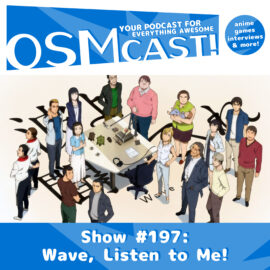 OSMcast! Show #197: Wave, Listen to Me!