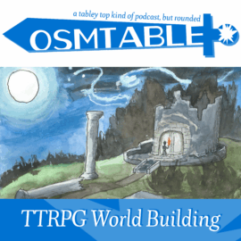 OSMtable! TTRPG World Building